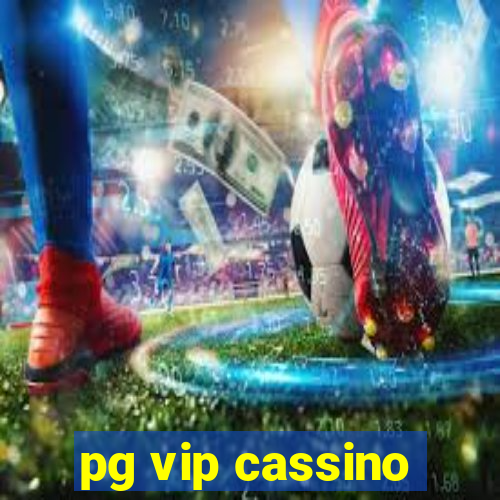 pg vip cassino